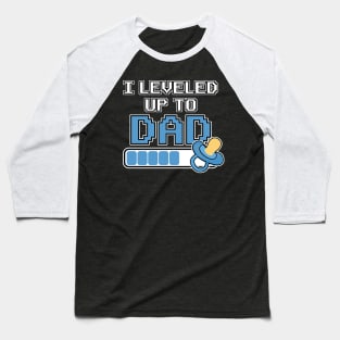 Leveled up to Dad Daddy Father Gift Birth Pregnant Baseball T-Shirt